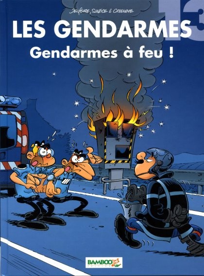 13. Gendarmes à feu !