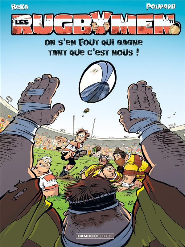 17. On s’en fout qui gagne tant que c’est nous