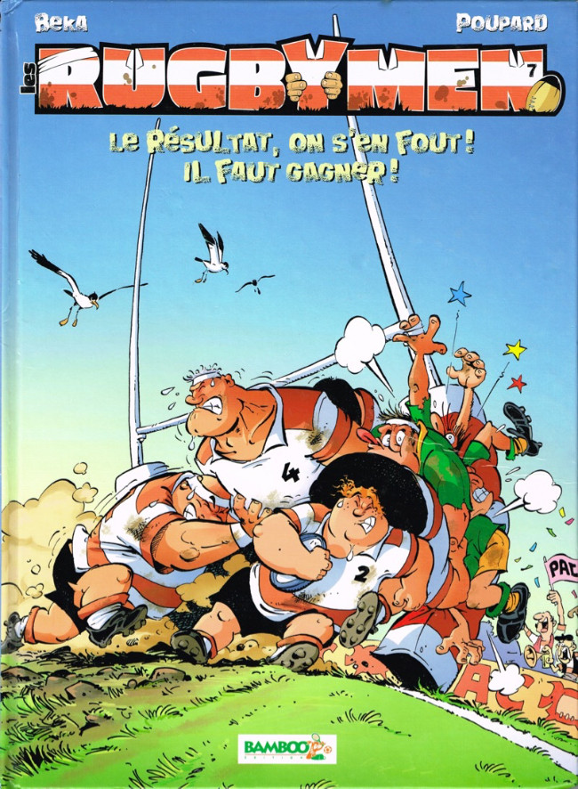 7. Le résultat, on s’en fout ! Il faut gagner !