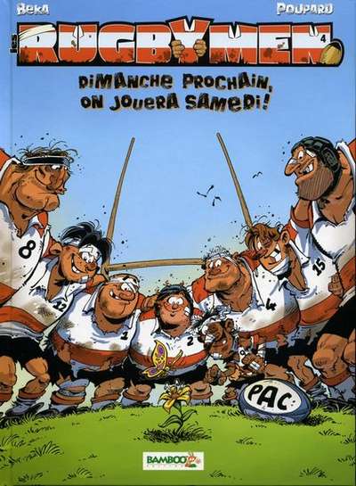 4. Dimanche prochain, on jouera samedi !