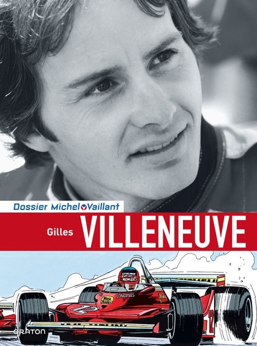 10a2012 . Gilles Villeneuve – Je ne serai pas long…