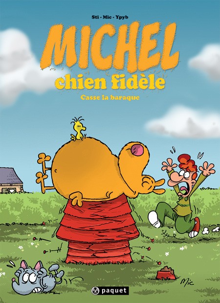 1. Michel chien fidèle casse la baraque