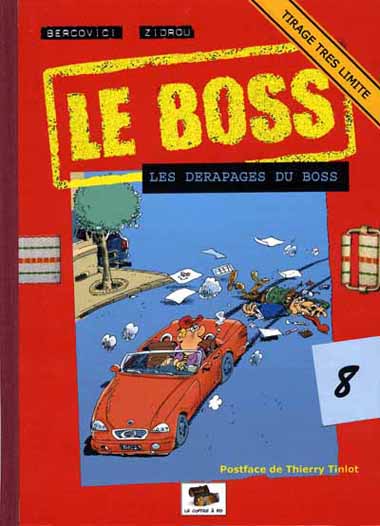 8. Les dérapages du boss