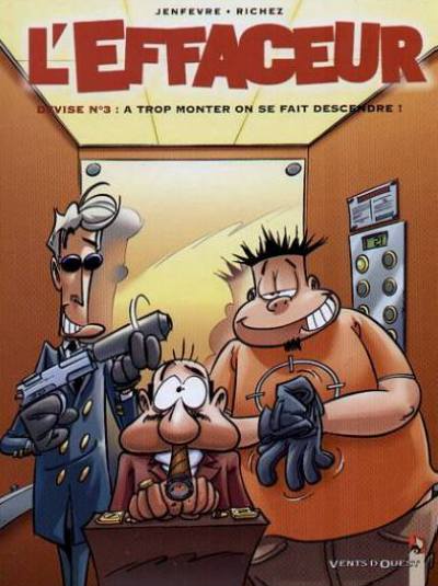 3. Devise n°3 : à trop monter on se fait descendre !