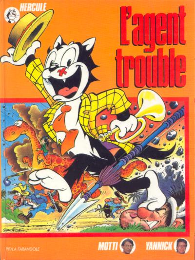 4. L’agent trouble