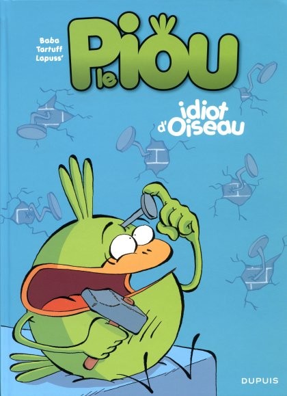 1. idiot d’oiseau