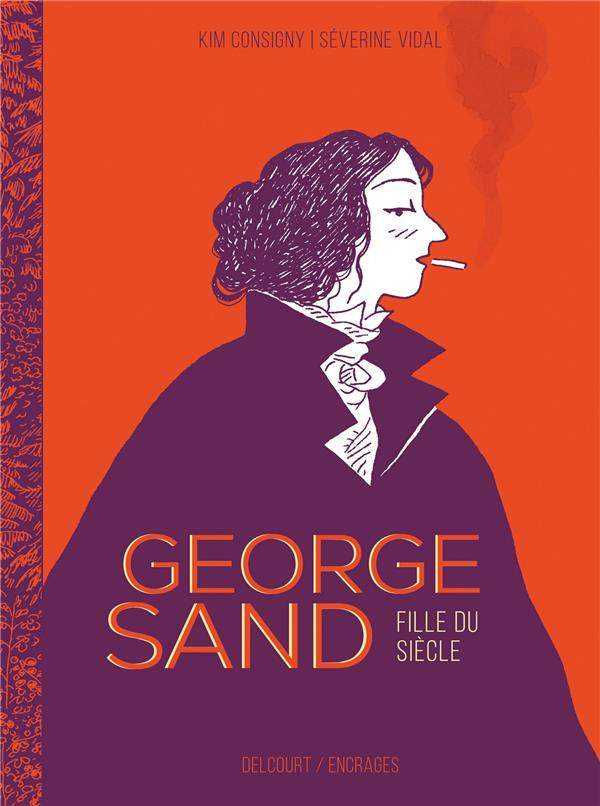 George Sand – Fille du siècle