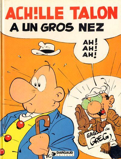 30. Achille Talon a un gros nez Ah ! Ah ! Ah !