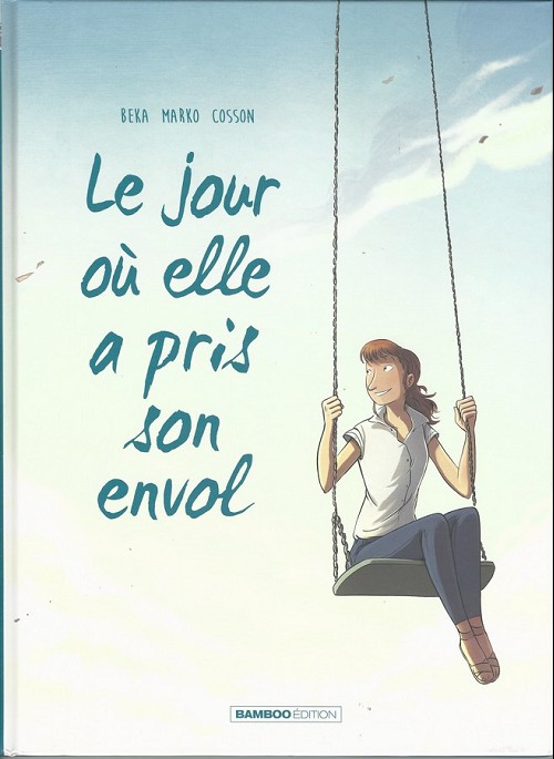 2. Le jour où elle a pris son envol
