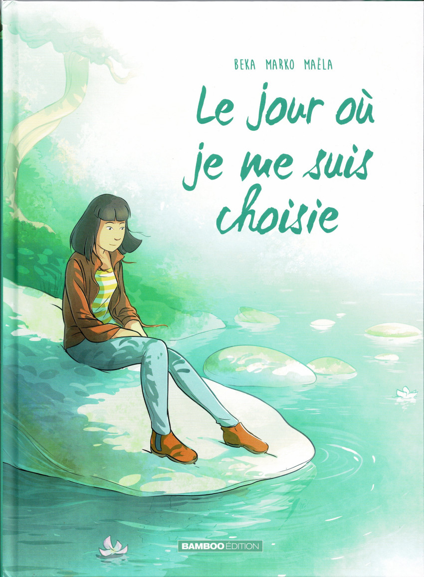 8. Le jour où je me suis choisie